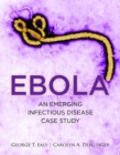 Image for Ebola: An Emerging Infectious Disease Case Study