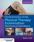 Image for Fundamentals of the physical therapy examination  : patient interview and tests &amp; measures