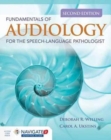 Image for Fundamentals Of Audiology For The Speech-Language Pathologist