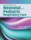 Image for Foundations in neonatal and pediatric respiratory care