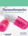 Image for Pharmacotherapeutics For Advanced Nursing Practice