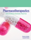 Image for Pharmacotherapeutics for Advanced Nursing Practice