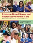 Image for Evidence-based sexual and reproductive health care  : policies, clinical procedures, and related research