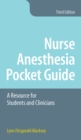 Image for Nurse Anesthesia Pocket Guide: A Resource for Students and Clinicians