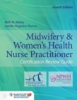 Image for Midwifery  &amp;  Women&#39;s Health Nurse Practitioner Certification Review Guide