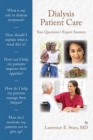 Image for Dialysis Patient Care: Your Questions, Expert Answers