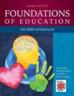 Image for Foundations Of Education: An EMS Approach