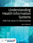 Image for Understanding health information systems for the health professions