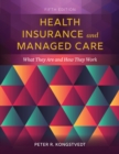 Image for Health Insurance and Managed Care: What They Are and How They Work