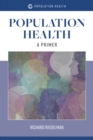 Image for Population Health: A Primer
