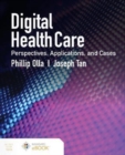 Image for Digital health care  : perspectives, applications, and cases