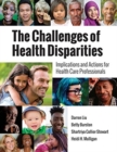 Image for The Challenges of Health Disparities