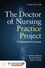 Image for The doctor of nursing practice project  : a framework for success