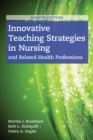 Image for Innovative Teaching Strategies in Nursing and Related Health Professions