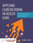 Image for Applying Lean Six Sigma In Health Care