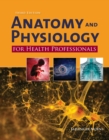 Image for Anatomy and physiology for health professionals