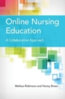 Image for Online Nursing Education: A Collaborative Approach