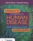 Image for Crowley&#39;s An introduction to human disease  : pathology and pathophysiology correlations