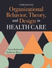 Image for Organizational Behavior, Theory, and Design in Health Care
