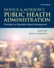 Image for Novick &amp; Morrow&#39;s Public Health Administration: Principles for Population-Based Management: Principles for Population-Based Management