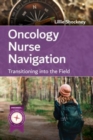 Image for Oncology nurse navigation  : transitioning into the field