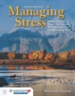 Image for Managing Stress: Skills for Self-Care, Personal Resiliency and Work-Life Balance in a Rapidly Changing World : Skills for Self-Care, Personal Resiliency and Work-Life Balance in a Rapidly Changing Wor