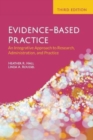Image for Evidence-based practice  : an integrative approach to research, administration, and practice