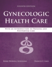 Image for Gynecologic Health Care: With an Introduction to Prenatal and Postpartum Care
