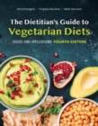 Image for The dietitian&#39;s guide to vegetarian diets  : issues and applications