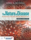 Image for The Nature of Disease: Pathology for the Health Professions, Enhanced Edition