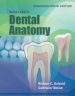 Image for Woelfel&#39;s Dental Anatomy, Enhanced Edition