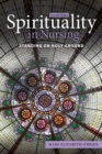 Image for Spirituality in Nursing: Standing on Holy Ground