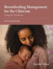 Image for Breastfeeding management for the clinician  : using the evidence