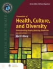 Image for Essentials of health, culture, and diversity  : understanding people, reducing disparities