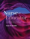Image for Nurse as Educator: Principles of Teaching and Learning for Nursing Practice