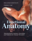 Image for Functional Anatomy: Musculoskeletal Anatomy, Kinesiology, and Palpation for Manual Therapists