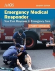Image for Emergency Medical Responder: Your First Response in Emergency Care Student Workbook