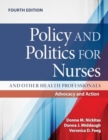 Image for Policy and politics for nurses and other health professionals  : advocacy and action