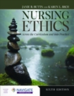 Image for Nursing ethics  : across the curriculum and into practice