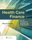 Image for Health Care Finance and the Mechanics of Insurance and Reimbursement