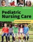 Image for Pediatric Nursing Care: A Concept-Based Approach