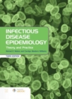 Image for Infectious Disease Epidemiology: Theory and Practice