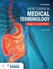 Image for A short course in medical terminology
