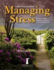 Image for Managing Stress: Skills for Anxiety Reduction, Self-Care, and Personal Resiliency