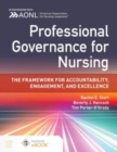 Image for Professional Governance for Nursing: The Framework for Accountability, Engagement, and Excellence