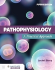 Image for Pathophysiology: A Practical Approach