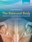 Image for The Balanced Body: A Guide to Deep Tissue and Neuromuscular Therapy, Enhanced Edition: A Guide to Deep Tissue and Neuromuscular Therapy, Enhanced Edition