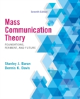 Image for Mass communication theory  : foundations, ferment, and future