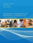 Image for Technology Integration for Meaningful Classroom Use : A Standards-Based Approach