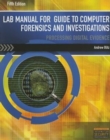 Image for Lab Manual for Nelson/Phillips/Steuart&#39;s Guide to Computer Forensics  and Investigations, 5th